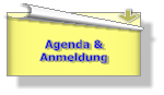 Agenda &  Anmeldung
